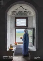 Mont Saint Michel - A la table des soeurs, A la table des soeurs
