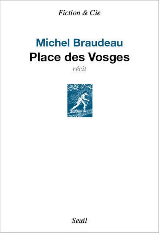 Place des Vosges Michel Braudeau