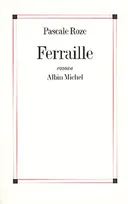 Ferraille, roman