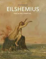 Louis Michel Eilshemius - Peer of Poet-Painters