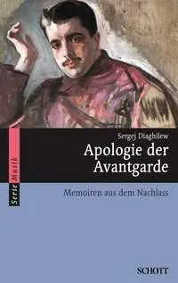 Apologie der Avantgarde, Memoiren aus dem Nachlass