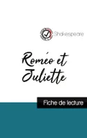 Roméo et Juliette de Shakespeare (fiche de lecture et analyse complète de l'oeuvre)