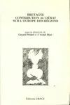 Bretagne, contribution au débat sur l'Europe des régions - [séminaire, 1988-1989], [séminaire, 1988-1989]