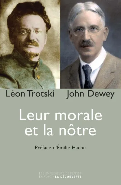 Livres Sciences Humaines et Sociales Philosophie Leur morale et la notre John Dewey, Léon Trotsky