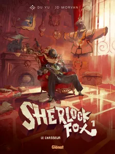 1, Sherlock Fox - Tome 01, Le chasseur