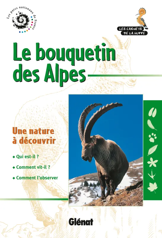 Livres Écologie et nature Nature Faune Le bouquetin des Alpes Jean-Pierre Martinot