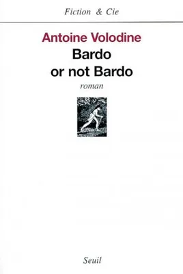 BARDO OR NOT BARDO, roman