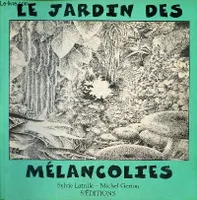 Le Jardin des Mélancolies