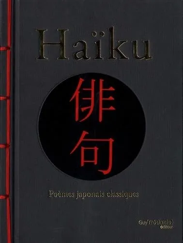 Livres Littérature et Essais littéraires Poésie Haïku, poèmes japonais classiques Collectif