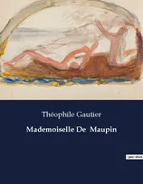Mademoiselle De  Maupin, .