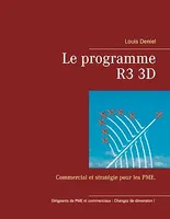 Le programme R3 3D, Commercial et stratégie pour les PME