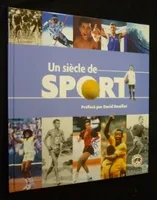 Un siècle de sport