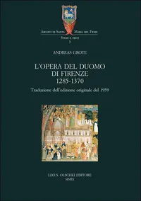 L'OPERA DEL DUOMO DI FIRENZE. (1285 - 1370)