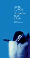 Un quinze août à Paris, Histoire d'une dépression