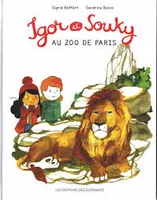 Les mercredis d'Igor et Souky, IGOR ET SOUKY AU ZOO DE PARIS