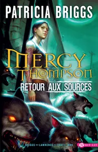 Mercy Thompson, Retour aux sources