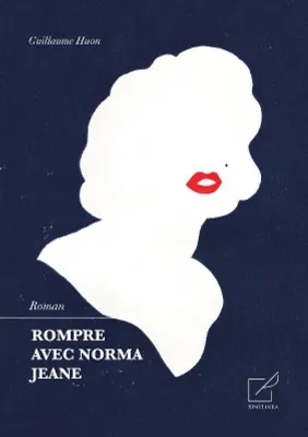 Rompre avec Norma Jeane, Roman