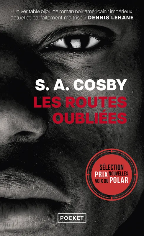 Livres Polar Thriller Les Routes oubliées S. A. Cosby