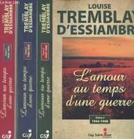 L'amour au temps d'une guerre Tomes 1 à 3 (en trois volumes) : 1939-1942 / 1942-1945 / 1945-1948