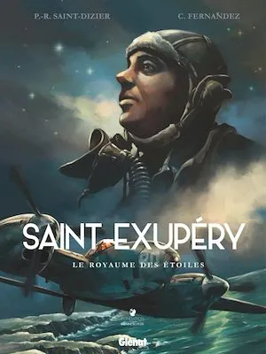 Saint-Exupéry - Tome 02, Le Royaume des étoiles