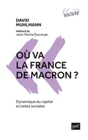Où va la France de Macron ?, Dynamique du capital et luttes sociales