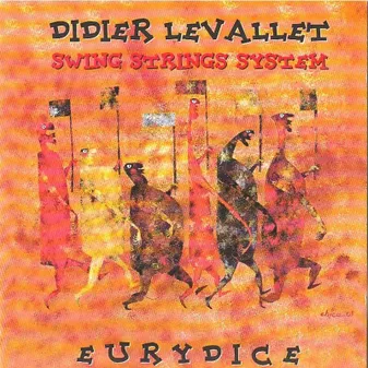 SWING STRINGS SYSTEM  EURYDICE DE DIDIER LEVALLET