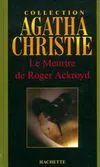 Collection Agatha Christie, 6, Le meurtre de Roger Ackroyd