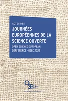 Actes des Journées européennes de la science ouverte, Open Science European Conference – OSEC 2022