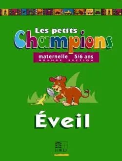 Les petits Champions/Éveil - Grande section, maternelle 5-6 ans, grande section