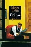 Livres Littérature et Essais littéraires Romans contemporains Etranger Crime, roman Meyer Levin