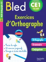Cahier Bled - Exercices D'Orthographe Ce1