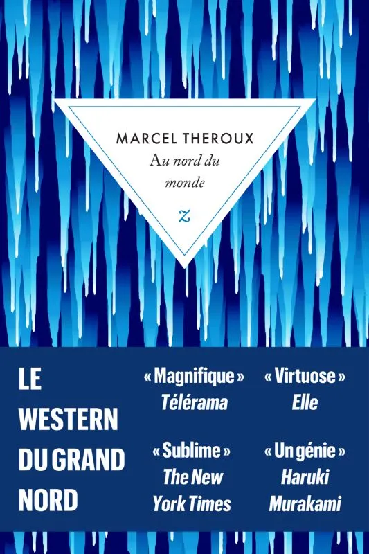 Au nord du monde Marcel Theroux