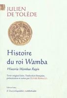Histoire du roi Wamba/Historiae Wambae regis