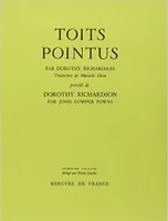 Toits pointus, Précédé de Dorothy Richardson