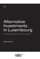 Alternative Investments, A comprehensive tax guide