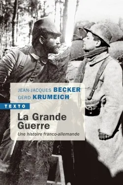 La grande guerre, une histoire franco-allemande