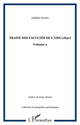 Traité des facultés de l'âme (1852), Volume 2