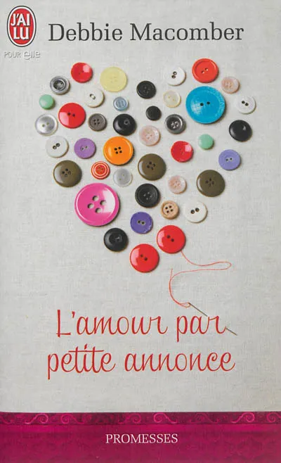 Livres Littérature et Essais littéraires Romance L'amour par petite annonce, roman Debbie Macomber