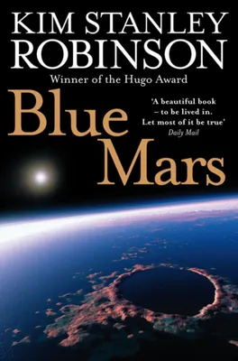 BLUE MARS T.3 THE FUTURE HISTORY OF MARS