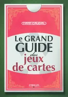 LE GRAND GUIDE DES JEUX DE CARTES