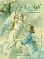 Suite Noel, Four Pieces for Organ Based on French Carols