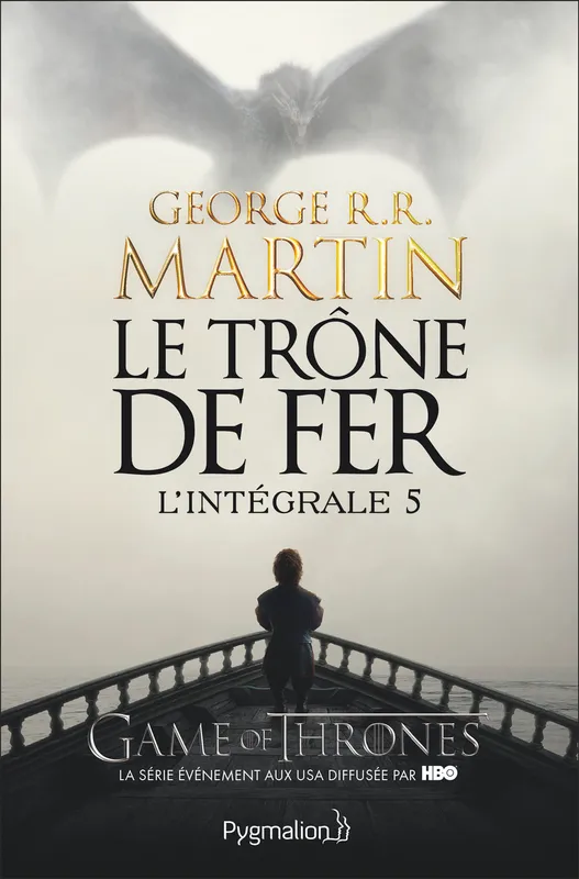 Livres Littératures de l'imaginaire Science-Fiction 5, Le Trône de Fer - L'Intégrale George R.R. Martin