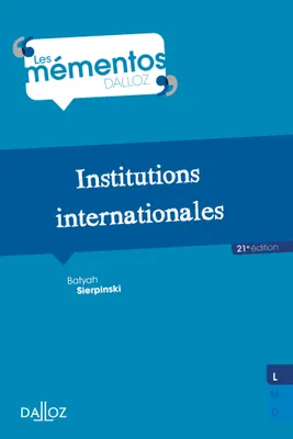 Institutions internationales. 21e éd.