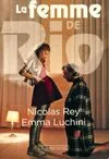Livres Littérature et Essais littéraires Romans contemporains Francophones La femme de Rio Nicolas Rey