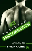 3, #3 Prolongation - Série The Team, La série New Adult sportive et sexy