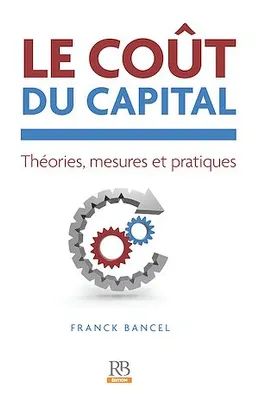 Le coût du capital, Théories, mesures et pratiques