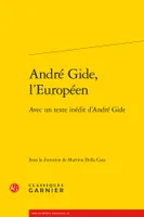 André Gide, l'Européen, Avec un texte inédit d'andré gide