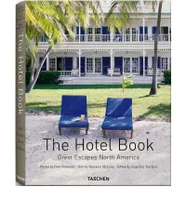 The hotel book, great escapes North America