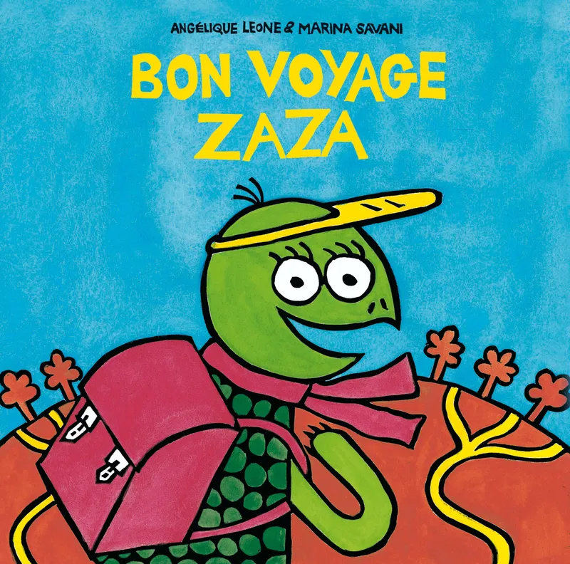 Bon voyage Zaza Angélique Leone