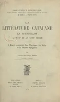 La littérature catalane en Roussillon au XVIIe et au XVIIIe siècle, L'esprit provincial, les mystiques, les Goigs et le théâtre religieux